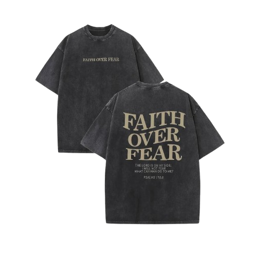 ALIVE FAITH OVER FEAR T-Shirt